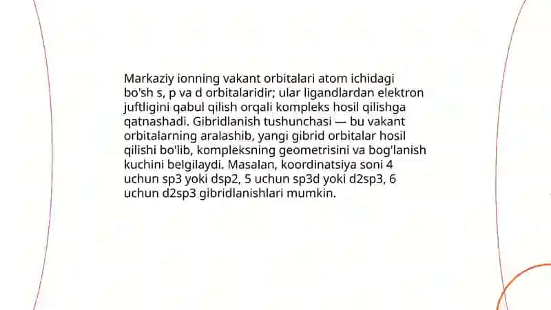 Markaziy ion vakant orbitallarining gibridlanishi 3
