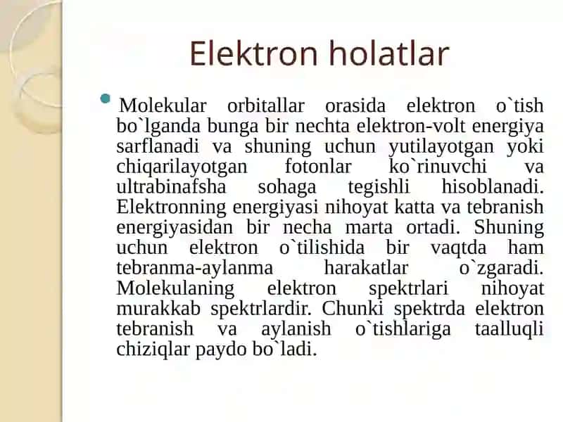 MОLЕKULALARNING ELЕKTRОN HОLATLARI VA ELЕKTRОN SPЕKTRLARI 3