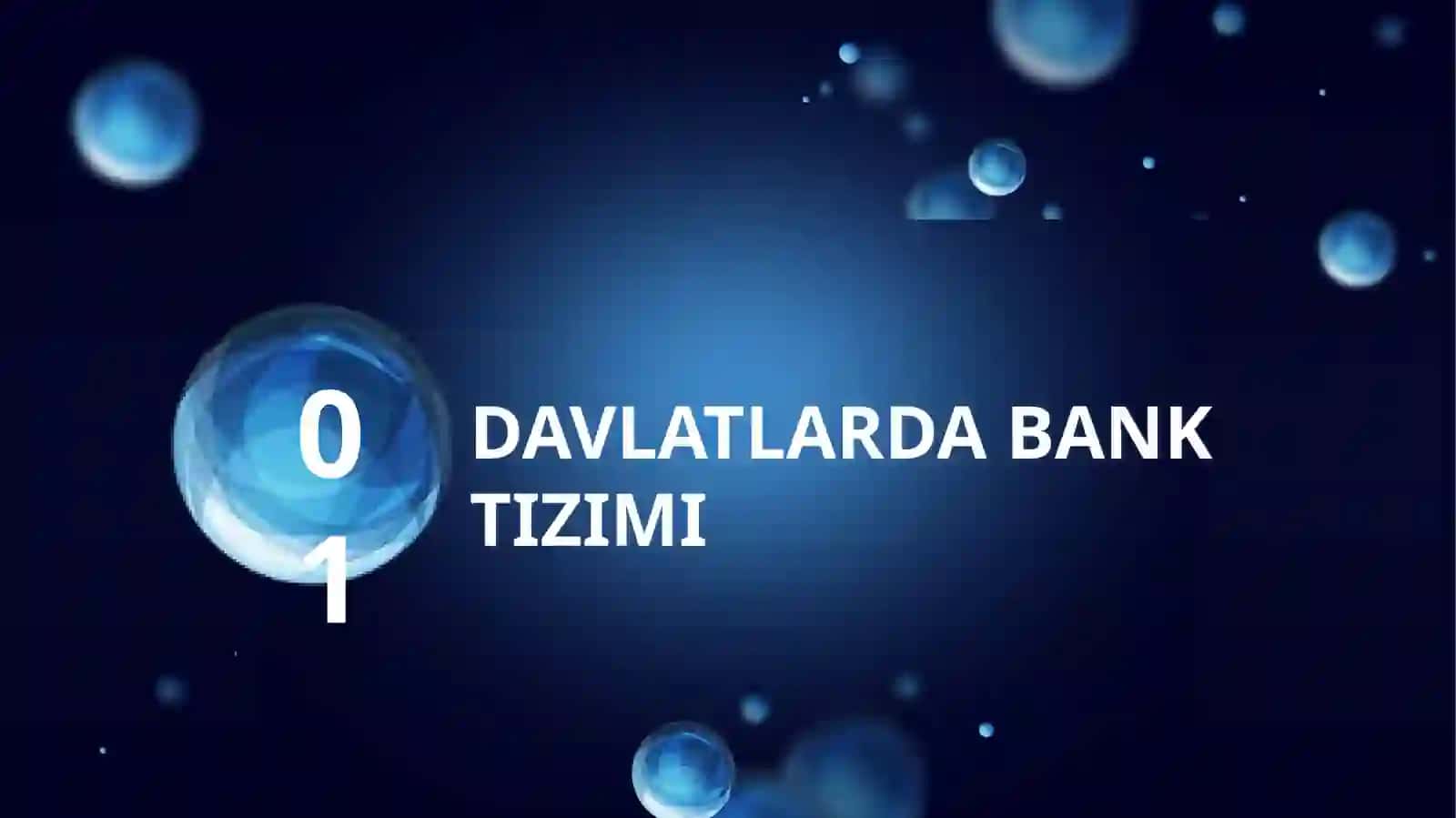 DAVLATLARDA BANK TIZIMI 3