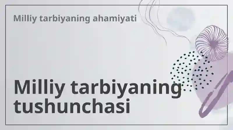 Milliy tarbiyaning metodologik asoslari 3