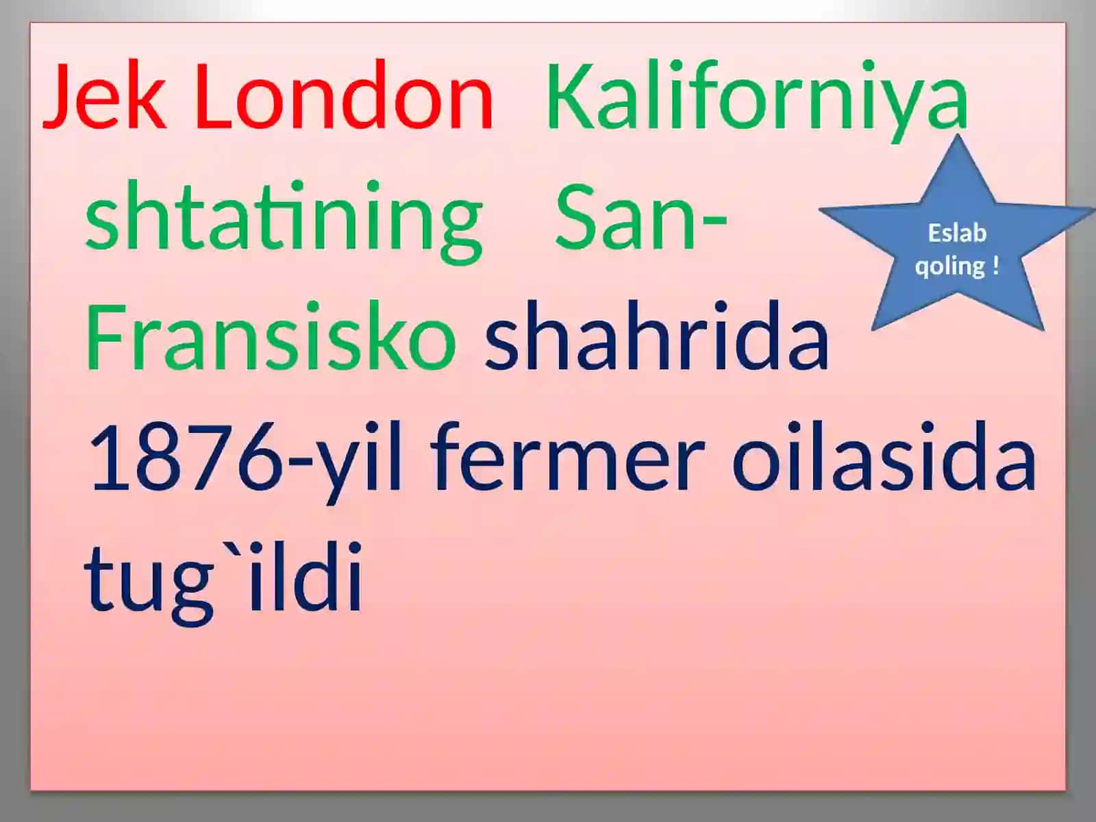 Jek London hayoti va ijodi dars taqdimoti 3