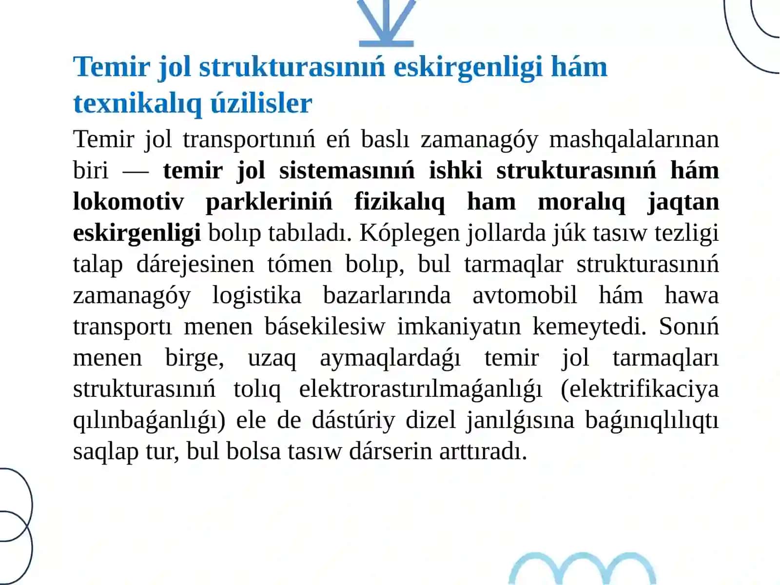 Temir jol transportı rawajlanıwınıń zamanagóy mashqalaları 3