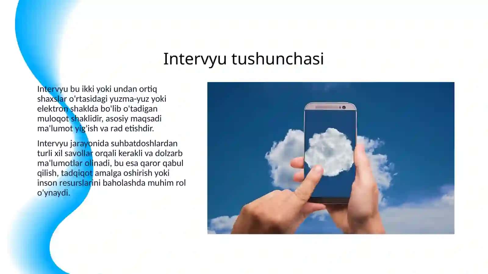 INTERVYU TURLARI VA ULARNING O’ZIGA XOSLIKLARI 3