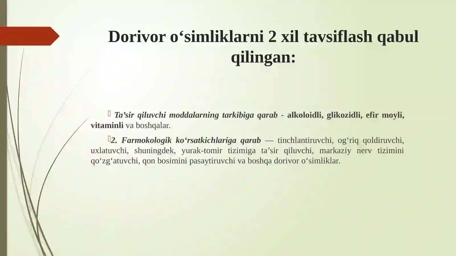 DORIVOR O‘SIMLIKLARNING TABOBATDA VA XALQ XO‘JALIGIDA QO‘LLANILISHI 3