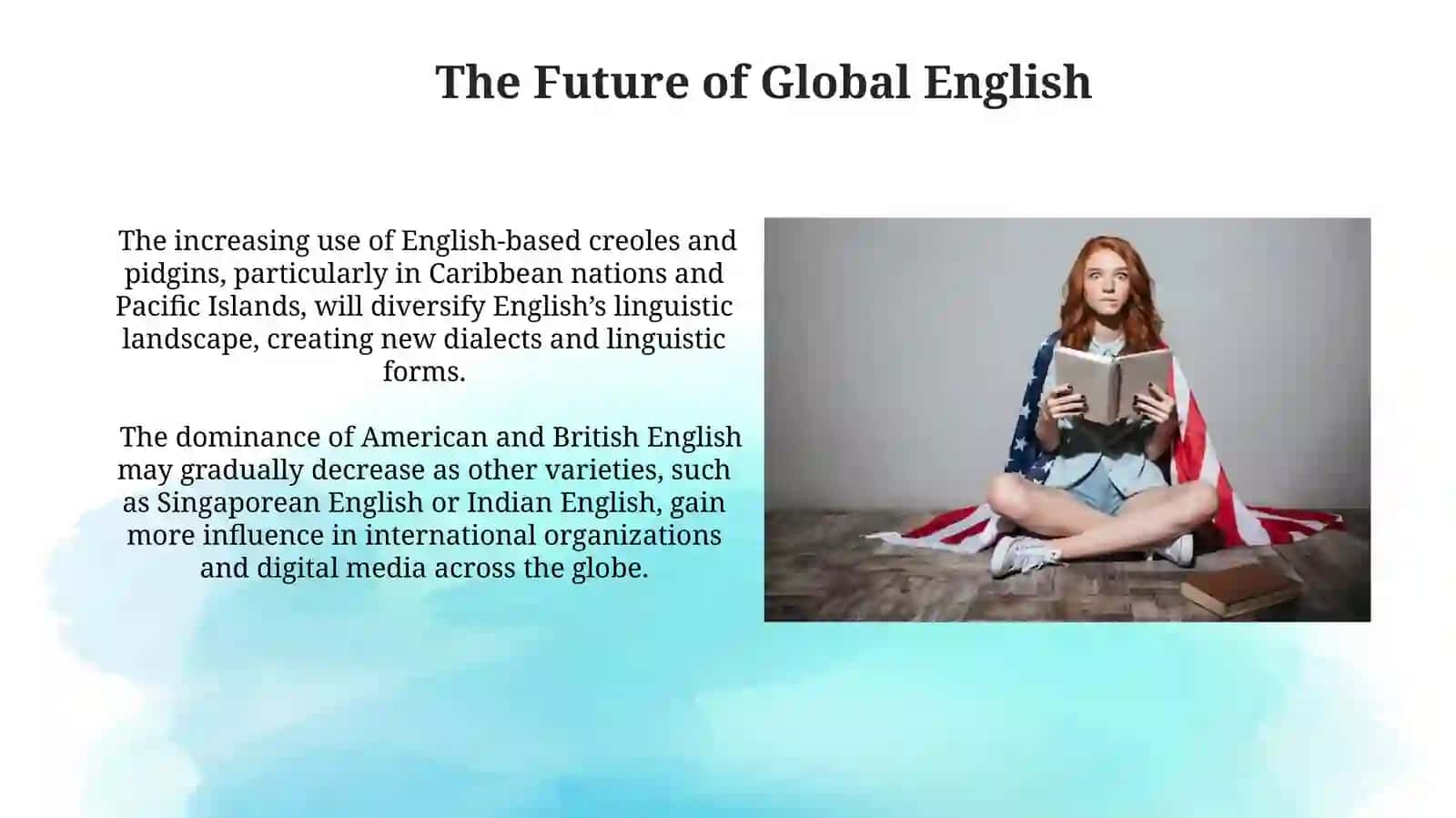 Compare how English is used in different parts of the world 3