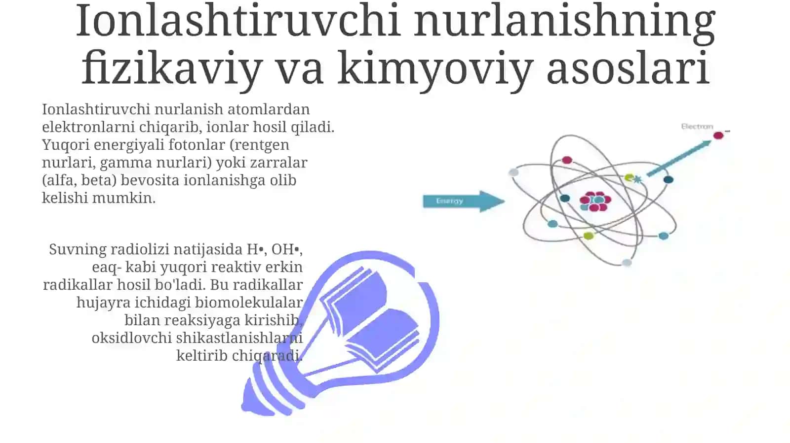 Ionlashtiruvchi nurlanishning ta'sir mexanizmi 3