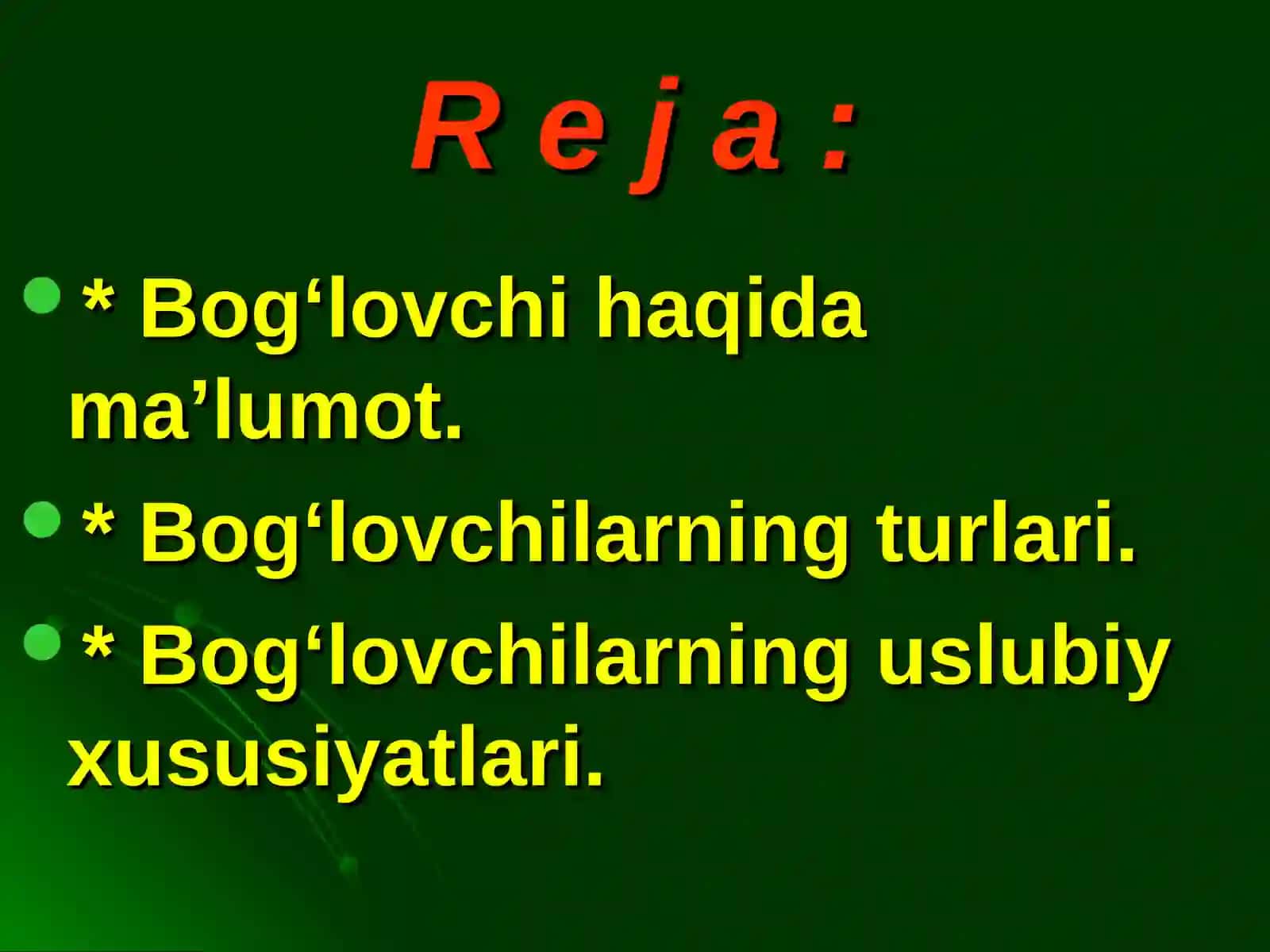 BOG‘LOVCHILAR VA ULARNINGUSLUBIY XUSUSIYAТLARI 3
