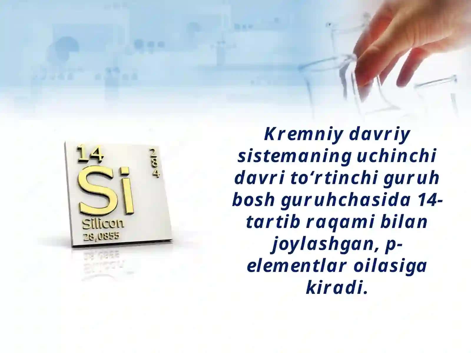 Kremniy. Kremniyning davriy sistemadagi o‘rni va atom tuzilishi. 3