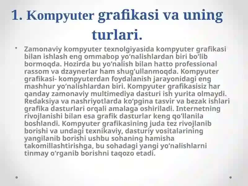 Kompyuter grafikasi va uning turlari. Rastrli grafika. Rastrli grafika dasturlari. Vektorli grafika. Vektorli grafika dasturlari. Fraktal grafika. Fraktal grafika dasturlari 3