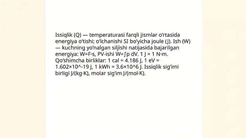 Issiqlik va ish; izotermik, izoxorik, izobarik jarayonlar 3