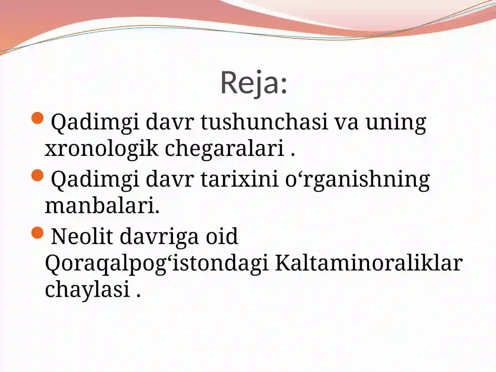 O‘lkamizning qadimgi davrining o‘rganilishi 3