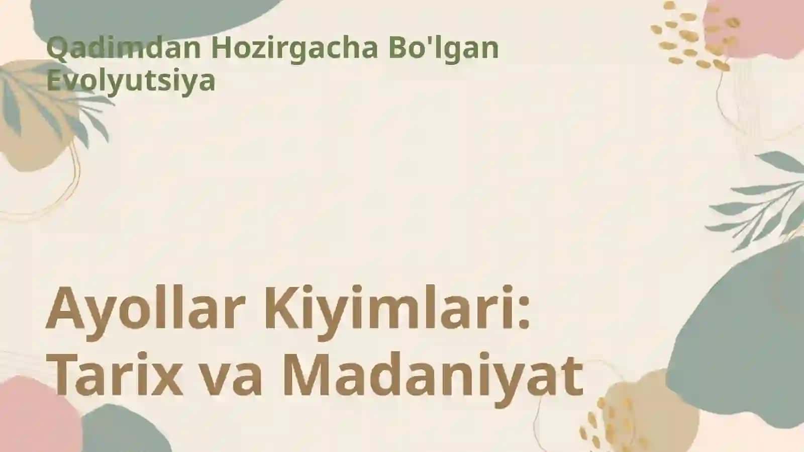 Ayollar Kiyimlari: Tarix va Madaniyat 3