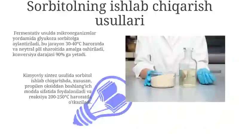 Sorbit.Olinishi xossalari va ishlatilish sohalari 3