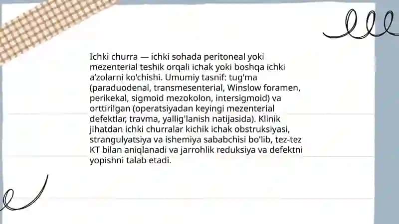 Xirurgiya. Ichki churralar. Turlari etiologiyasi, klinikasi, xirurgik davo va asoratlari 3