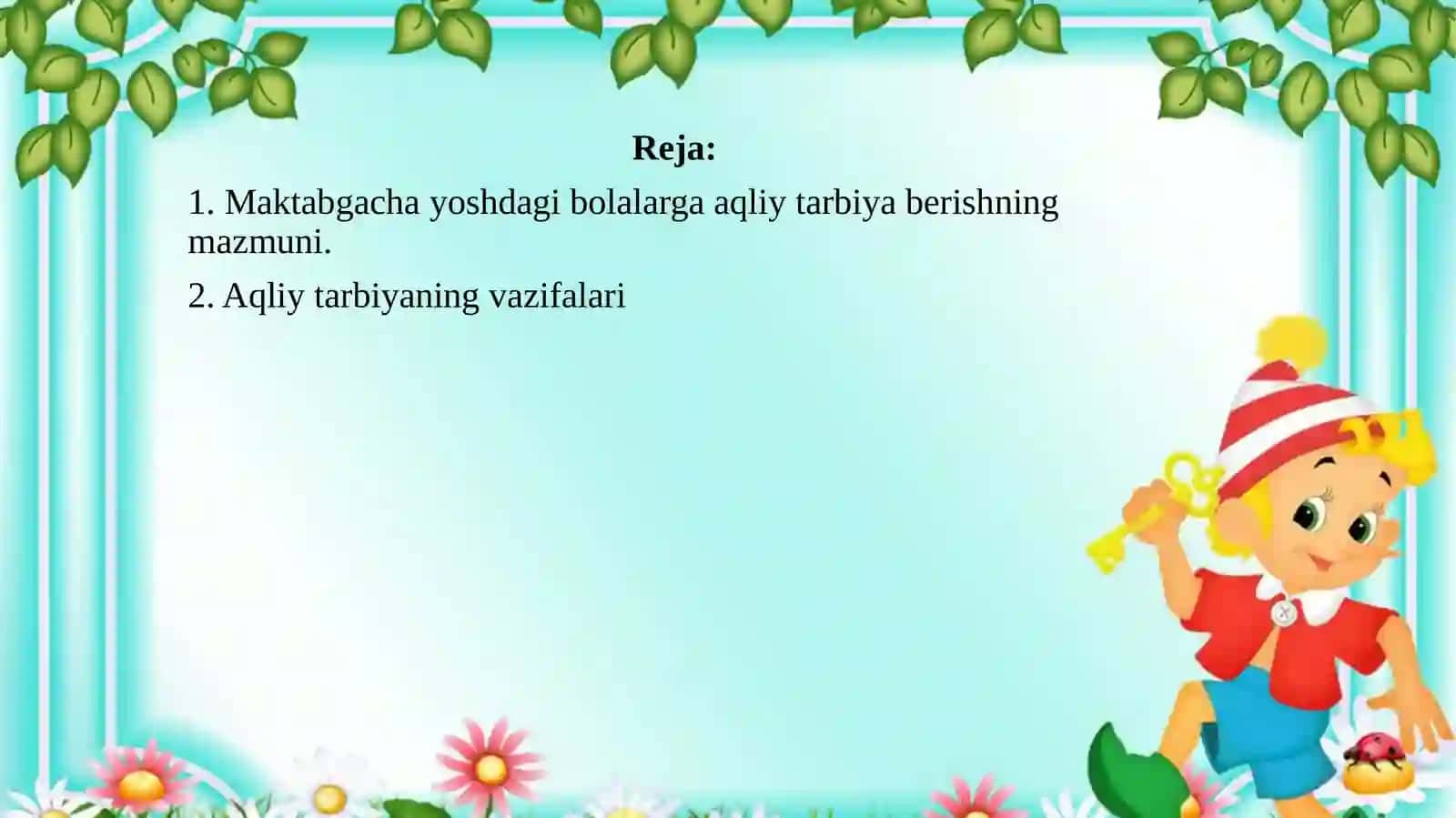 MAKTABGACHA YOSHDAGI BOLALARNI AQLIY TARBIYASI 3
