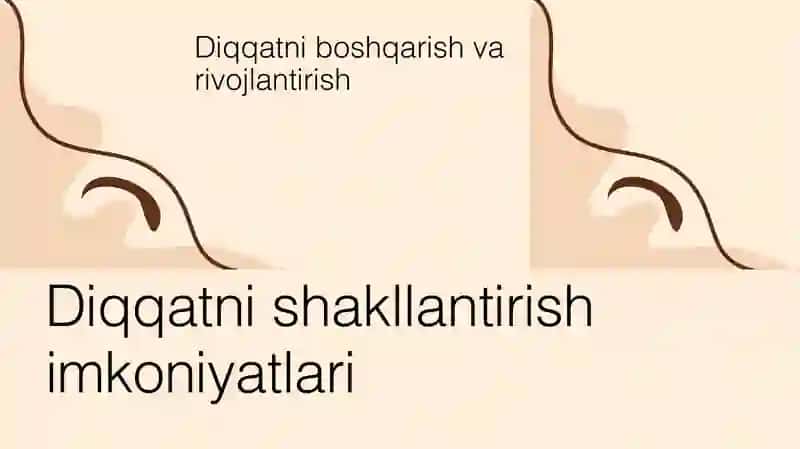 Diqqatni shakllantirish imkoniyatlari 3
