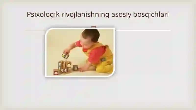 PSIXOLOGIK RIVOJLANISH BOSQICHLARI 3