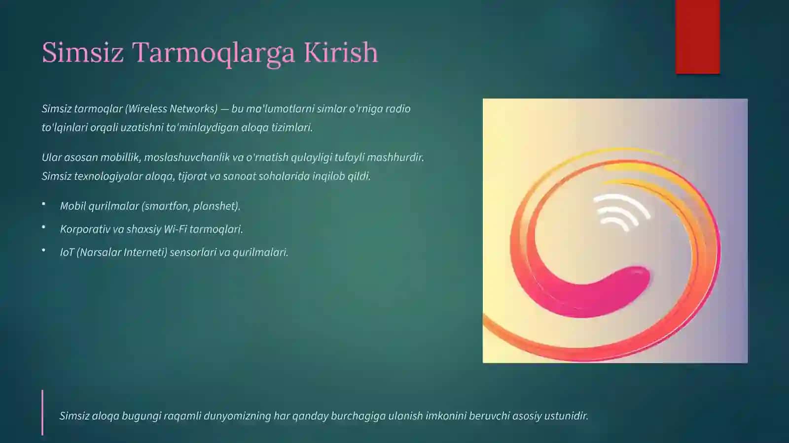 Simsiz Tarmoqlar va Kelajakdagi Aloqa: Asosiy Xususiyatlar va Imkoniyatlar 3