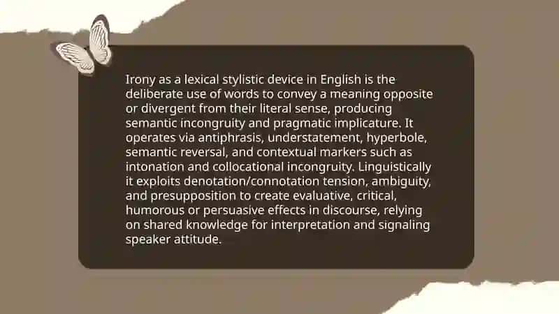 The nature, types and functions of lexical stylistic devices: Irony, Epithet, Oxymoron 3