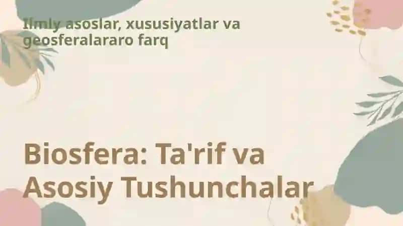Biosfera. Tuzilishi va vazifasi 3