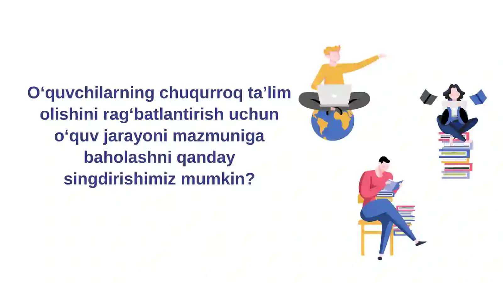 O‘quvchilar bilimini baholashning yangi tizimi 3