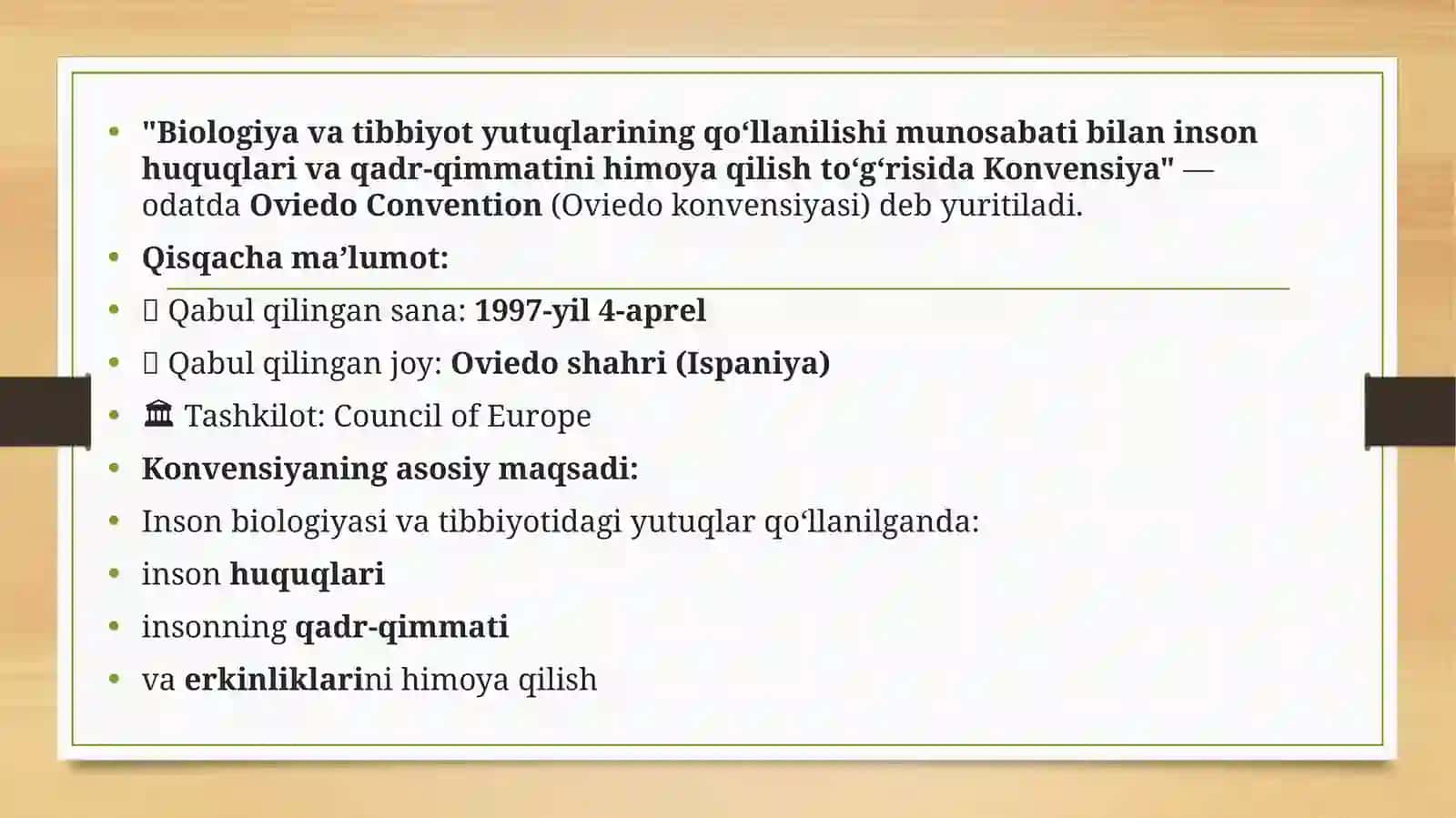 Biologiya va tibbiyot yutuqlarining qoʻllanilishi munosabati bilan inson huquqlari va qadr-qimmatini himoya qilish toʻgʻrisida Konvensiya 3