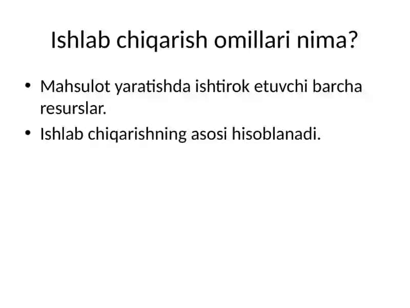 Ishlab chiqarish omillari va ularning turkumlanishi 3