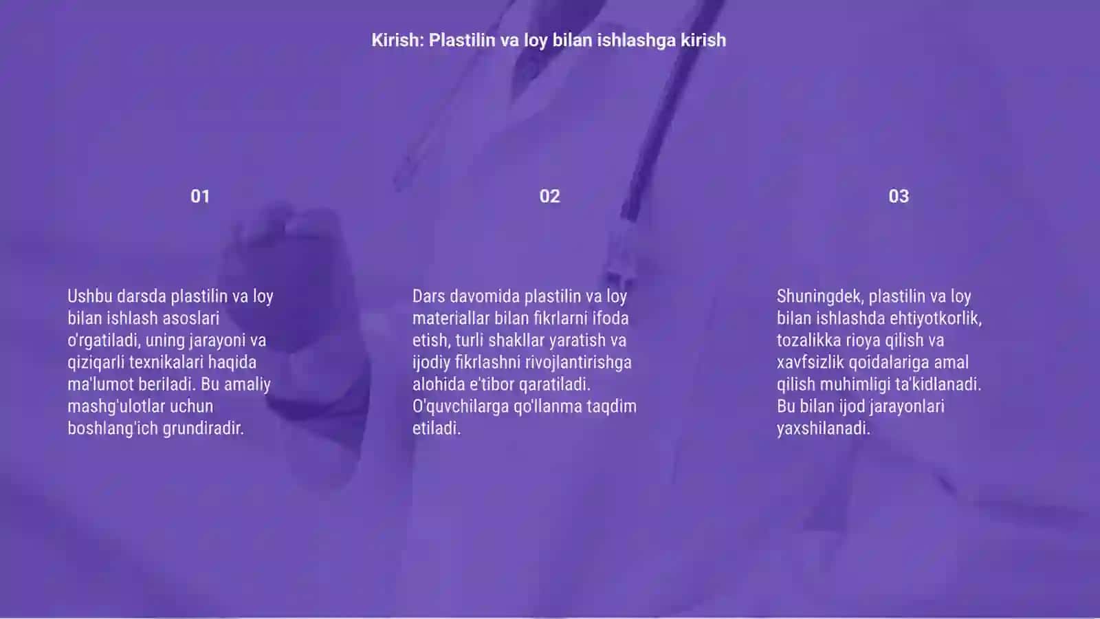 Plastilin va loy bilan ishlash darslarining mazmuni 3