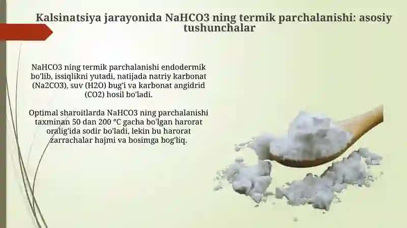 NaHCO3ni Kalsinatsiya jarayonida va termik parchalanish 3