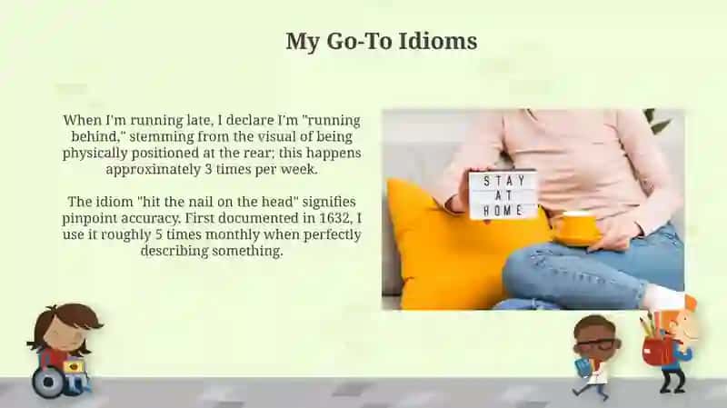 Idioms I use in everyday life 3