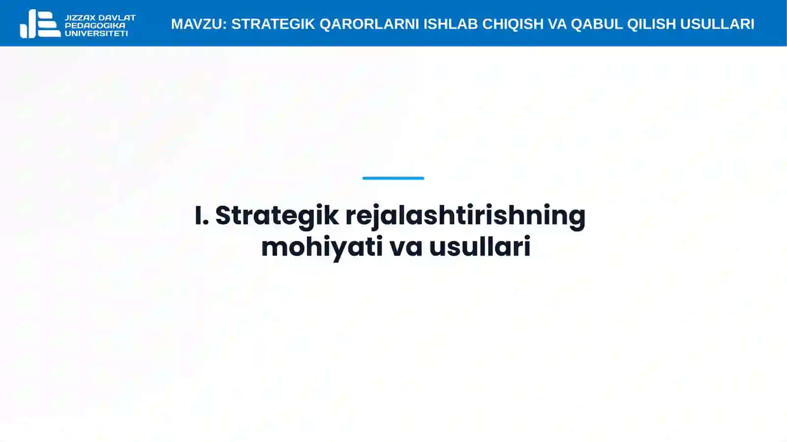 13-mavzu. Strategik qarorlarni ishlab chiqish va qabul qilish usullari 3
