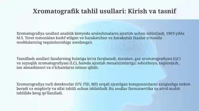 Xromatografik taxlil usullari, ularning klassifikatsiyasi 3
