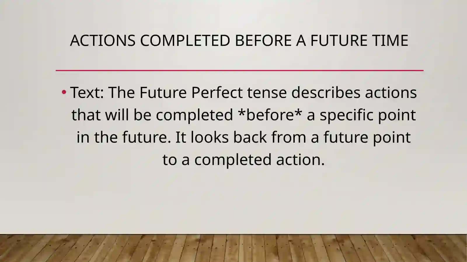 Future Perfect:Looking Back from the Future! 3
