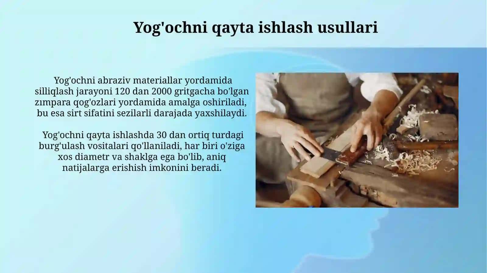 Yogʻoch materiallariga ishlov berish 3