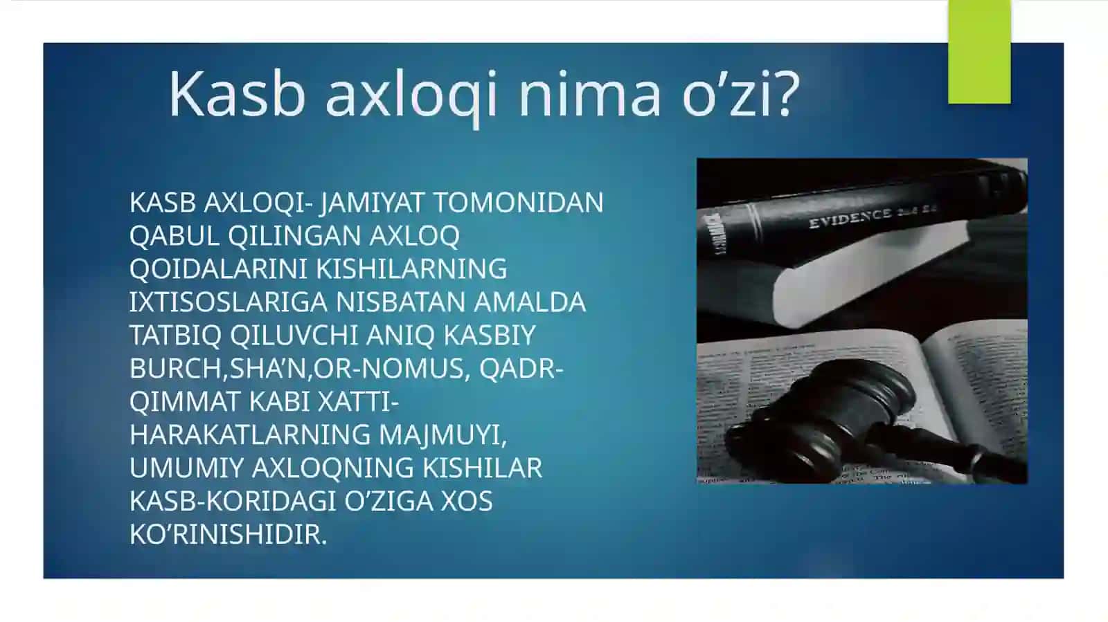 Kasb axloq tushunchasi. Umumiy va xususiy jihatlar 3