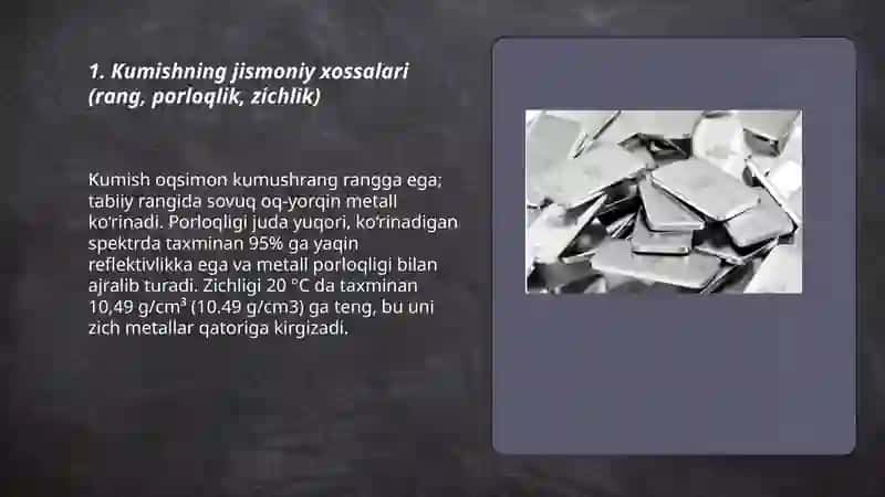 Kumish xossalari,ishlatilishi 3