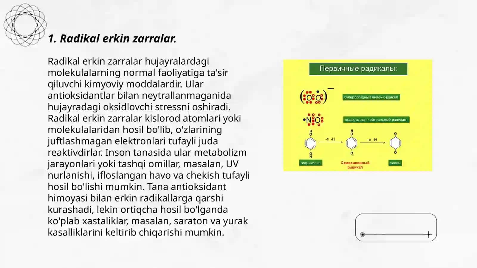 Radikal birikishi radikal faoliyat zarralar. Harash effekti 3