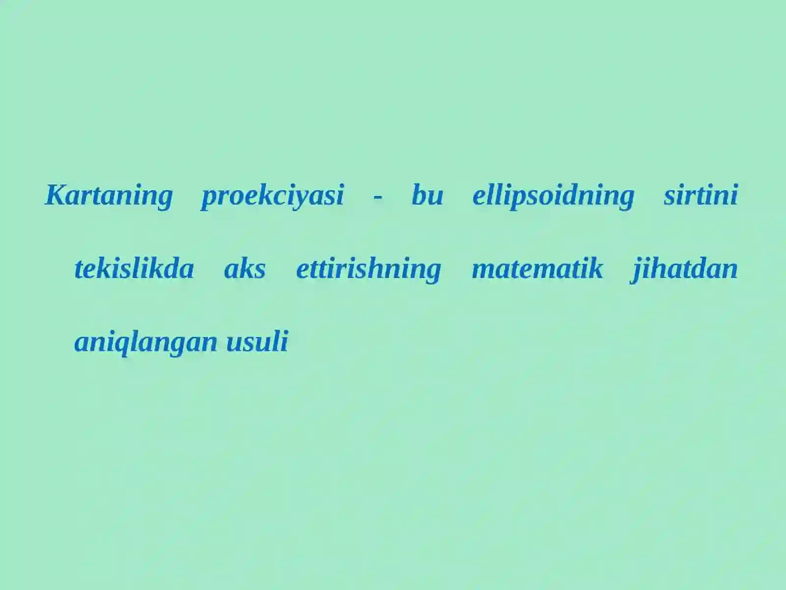 Kartografik proekciyalarni tasniflanishi 3