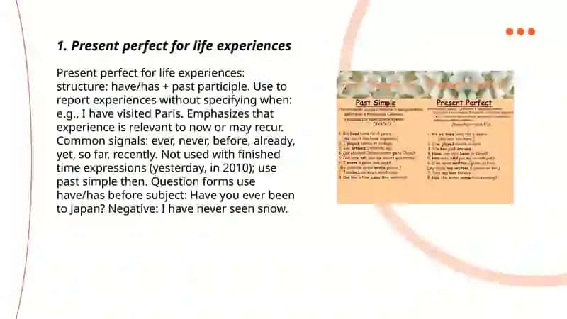 Present Perfect vs. Past Simple in Personal Experiences 3