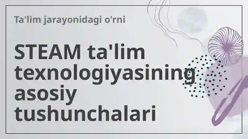 STEAM talim texnologiyasi 3