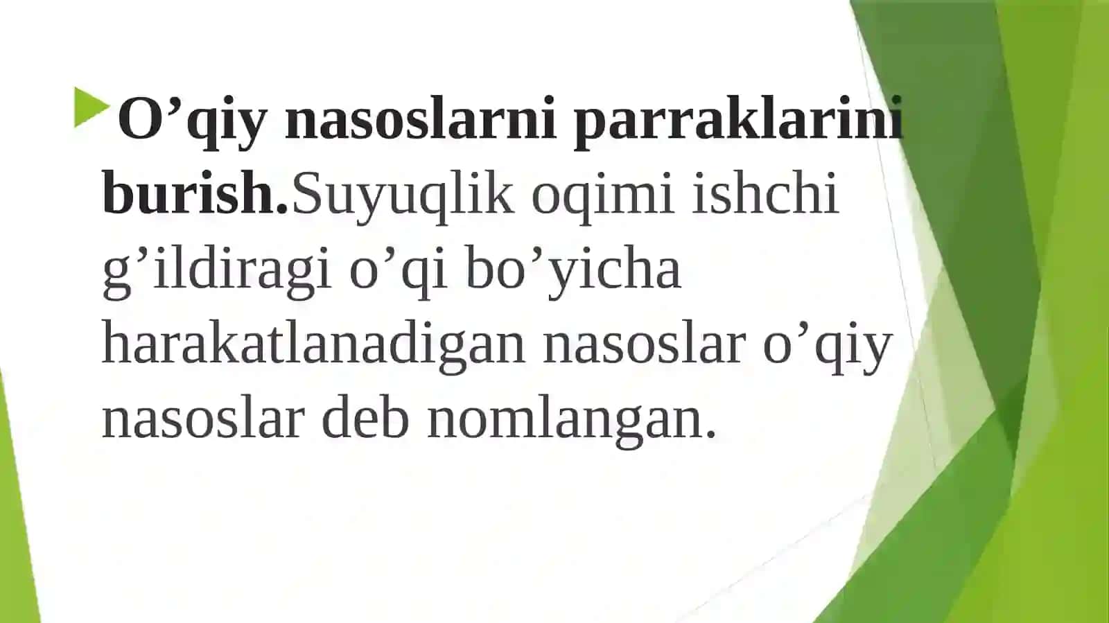 O’qiy nasoslarni parraklarini burish 3