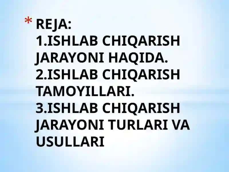 ISHLAB CHIQARISH JARAYONINI TASHKIL ETISH:TAMOYILLARI,TURLARI VA USULLARI 3