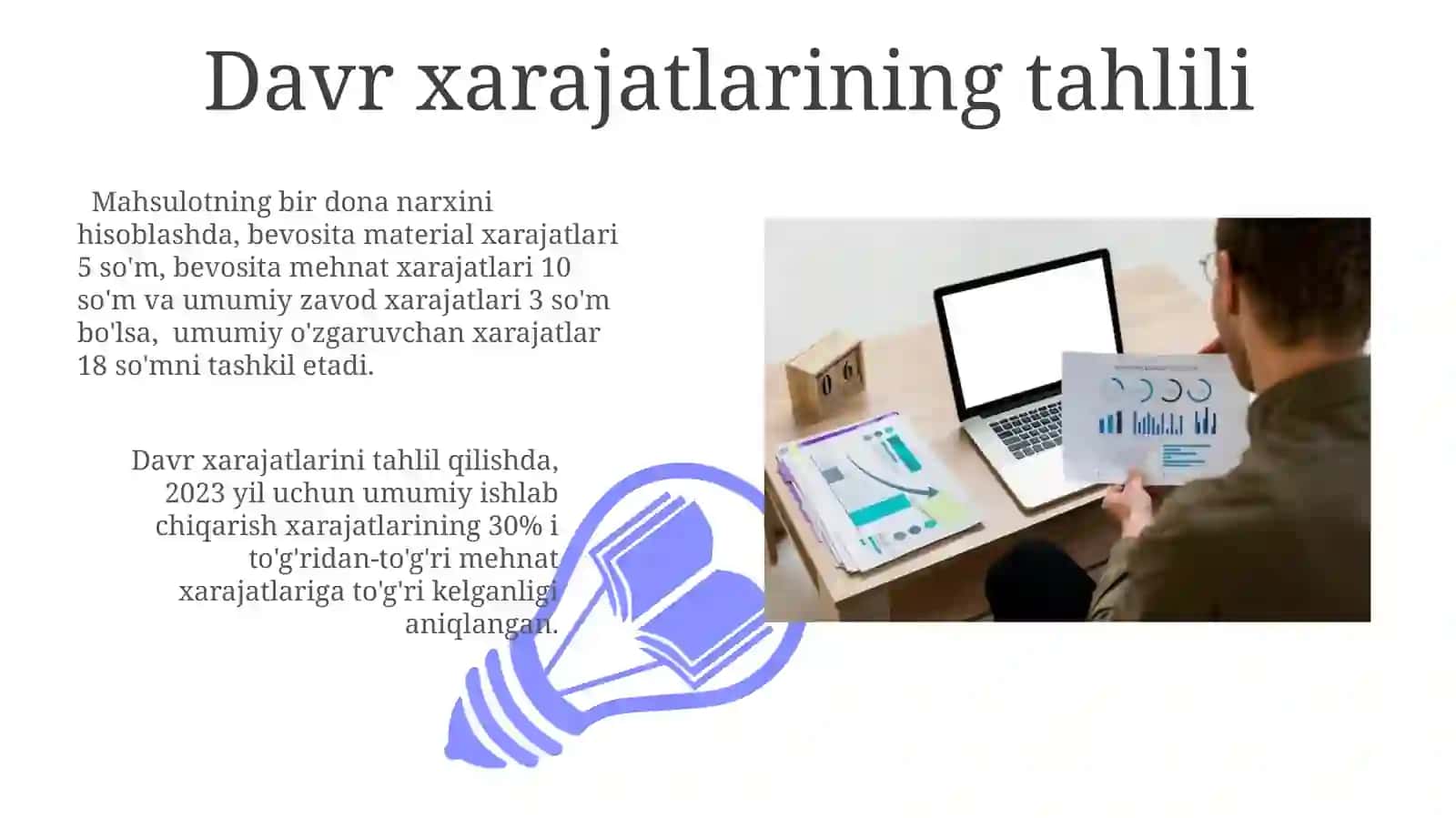 Ishlabchiqarish va davr xarajatlarini taqqoslash 3