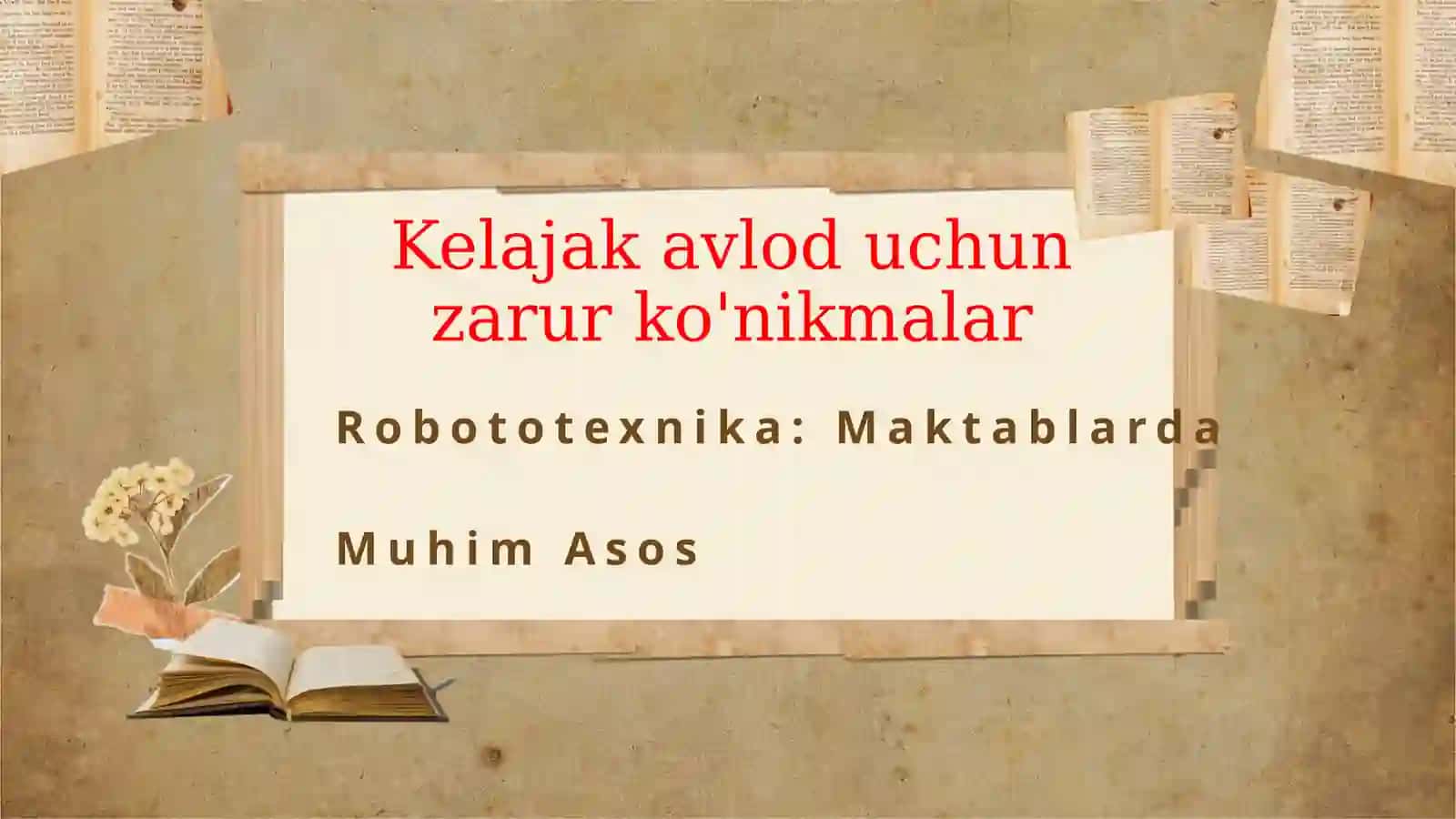 Robototexnika: Maktablarda Muhim Asos 3