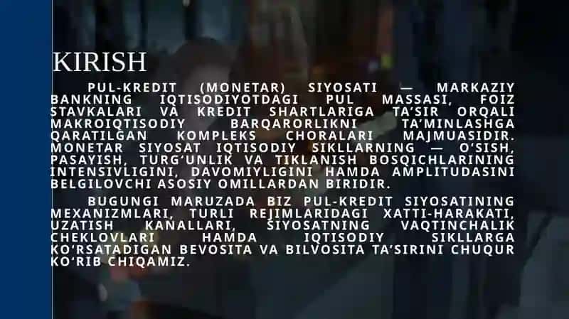 Pul-kreditsiyosati va uning iqtisodiy sikllarga ta’siri 3