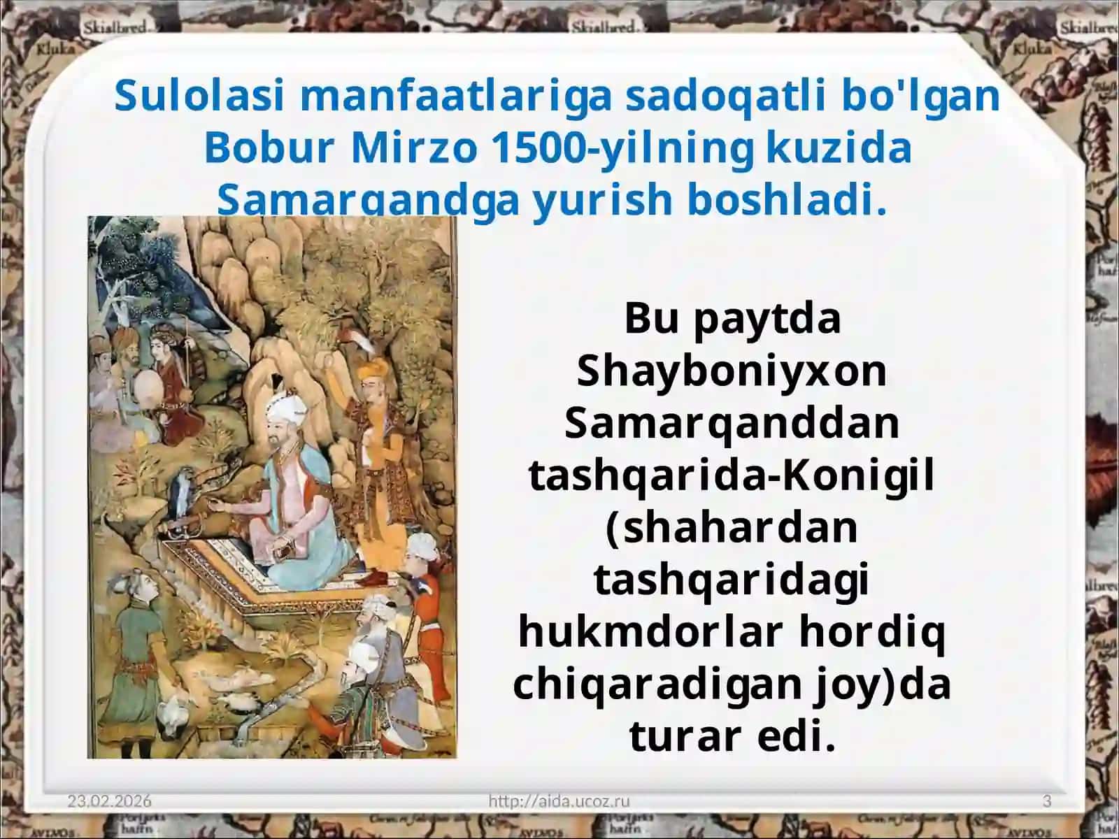 Zahriddin Muhammad Boburning hayoti va ijodi haqida. 3