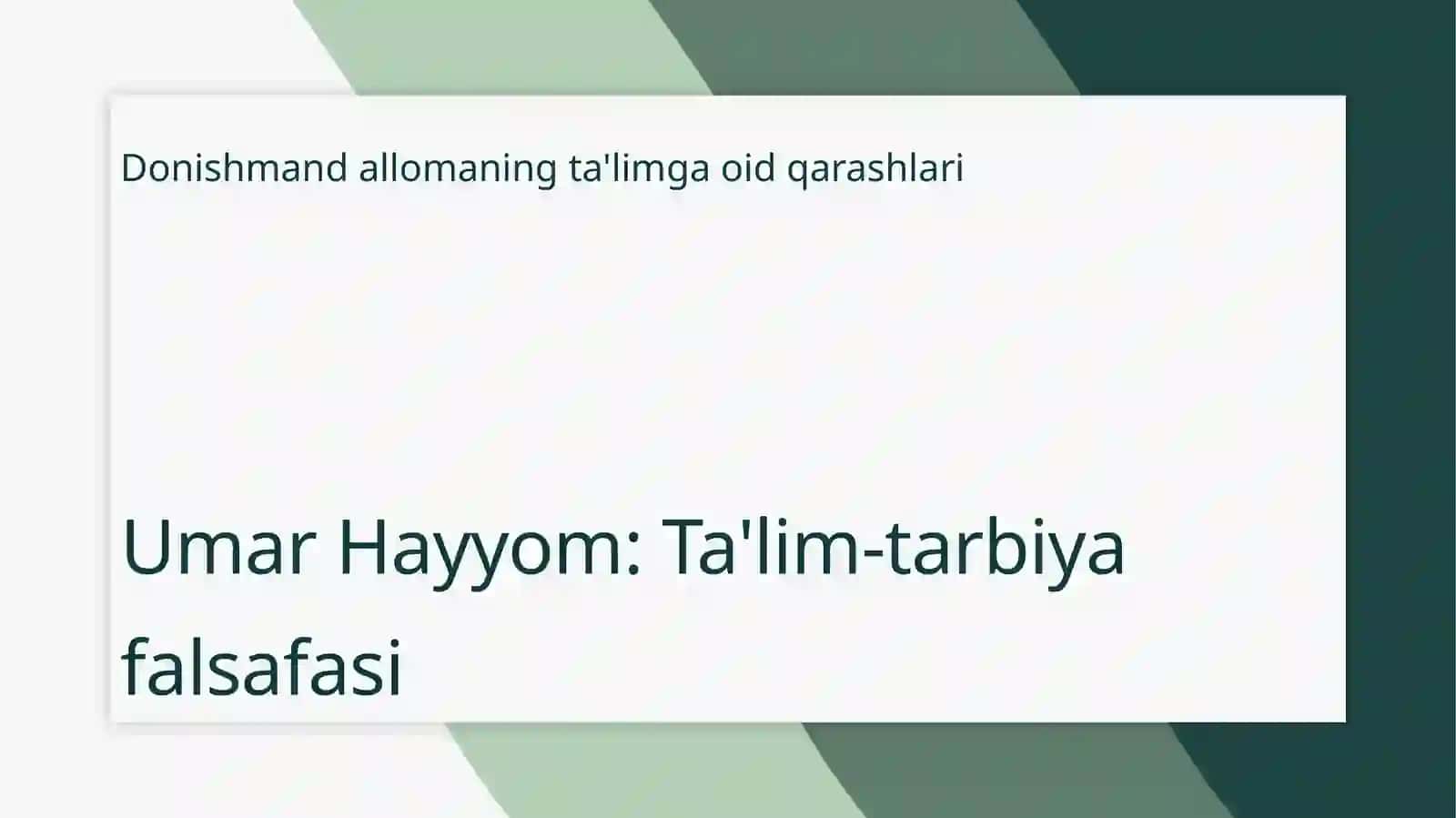 Umar Hayyomning ta'lim-tarbiyaga oid fikrlari 3