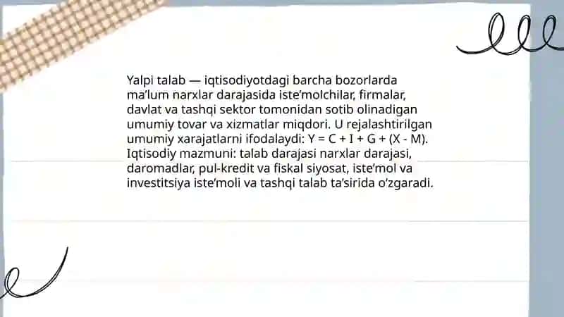 Yalpi talab va uning komponentlarini ta'rif bering 3