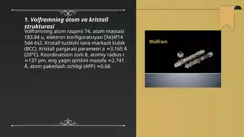 Volfram fizik xususiyatlari va sanoatda qoʻllanishi 3