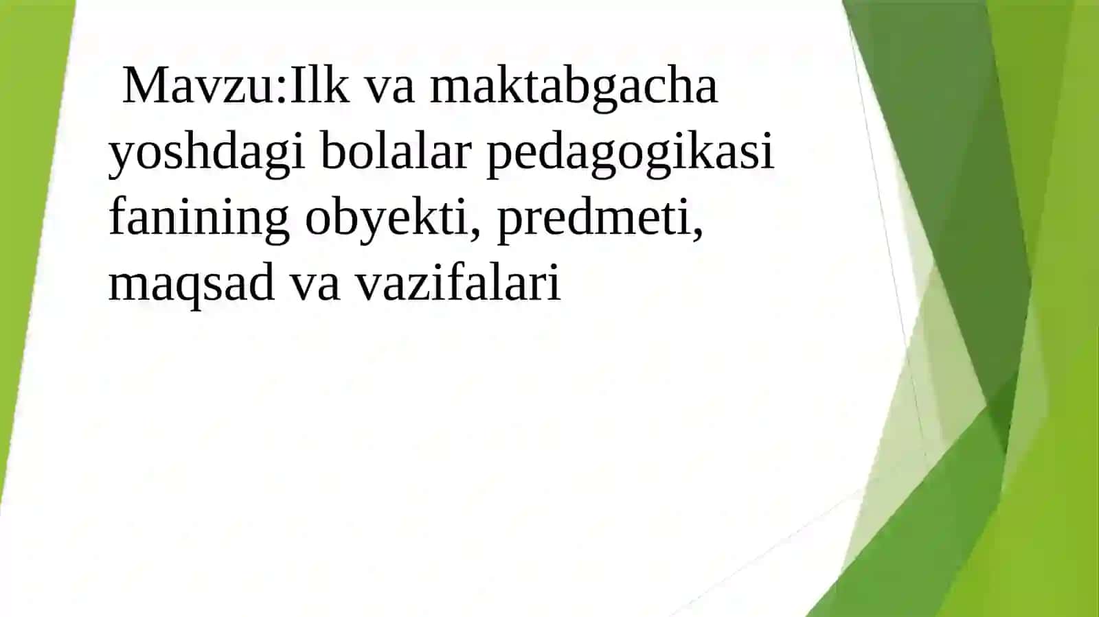 MAKTABGACHA YOSHDAGI BOLALARPEDAGOGIKASI 3